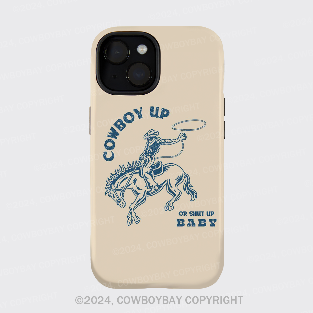 Cowboy Up Or Shut Up Baby Phone Case