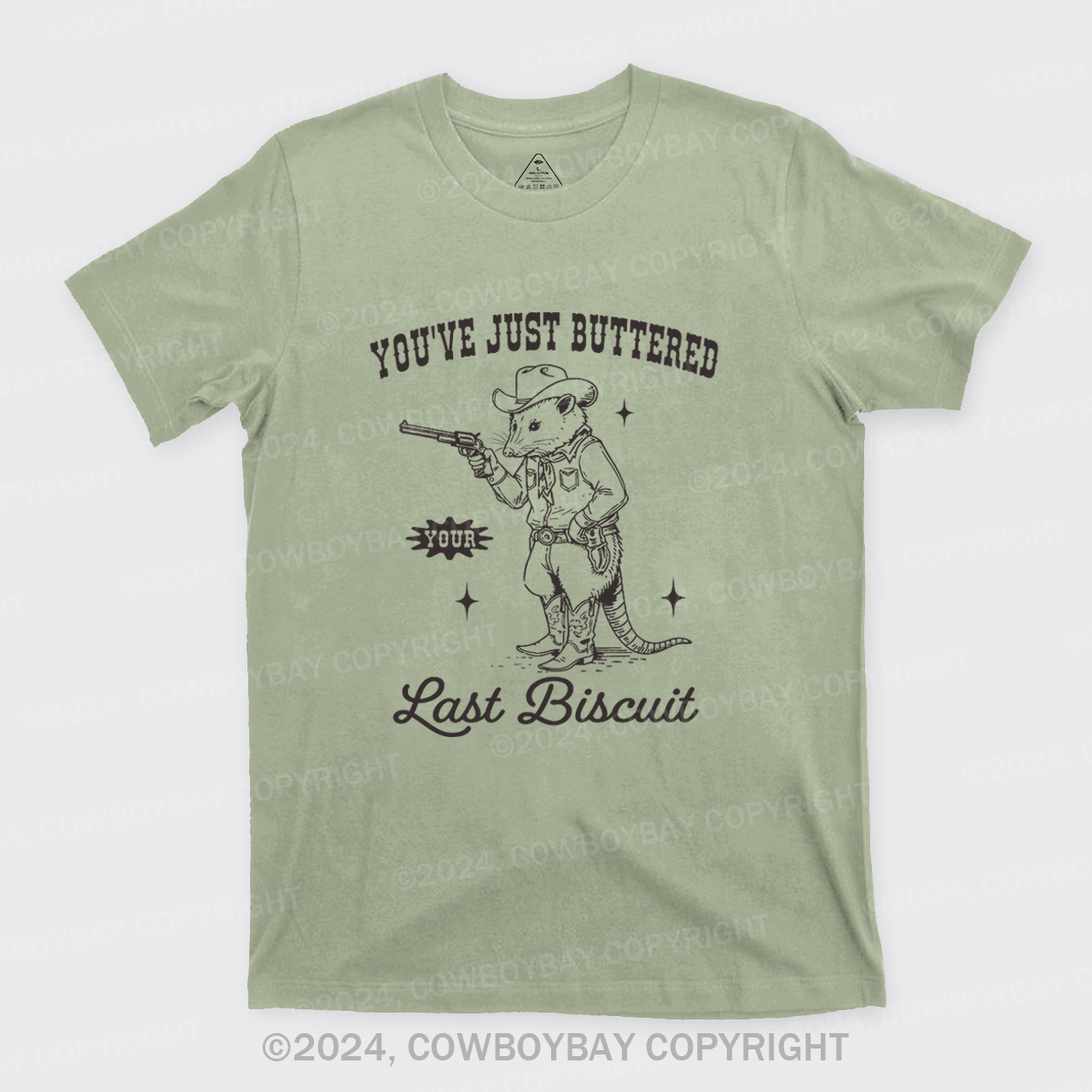 You've Just Buttered Your Last T-Shirts