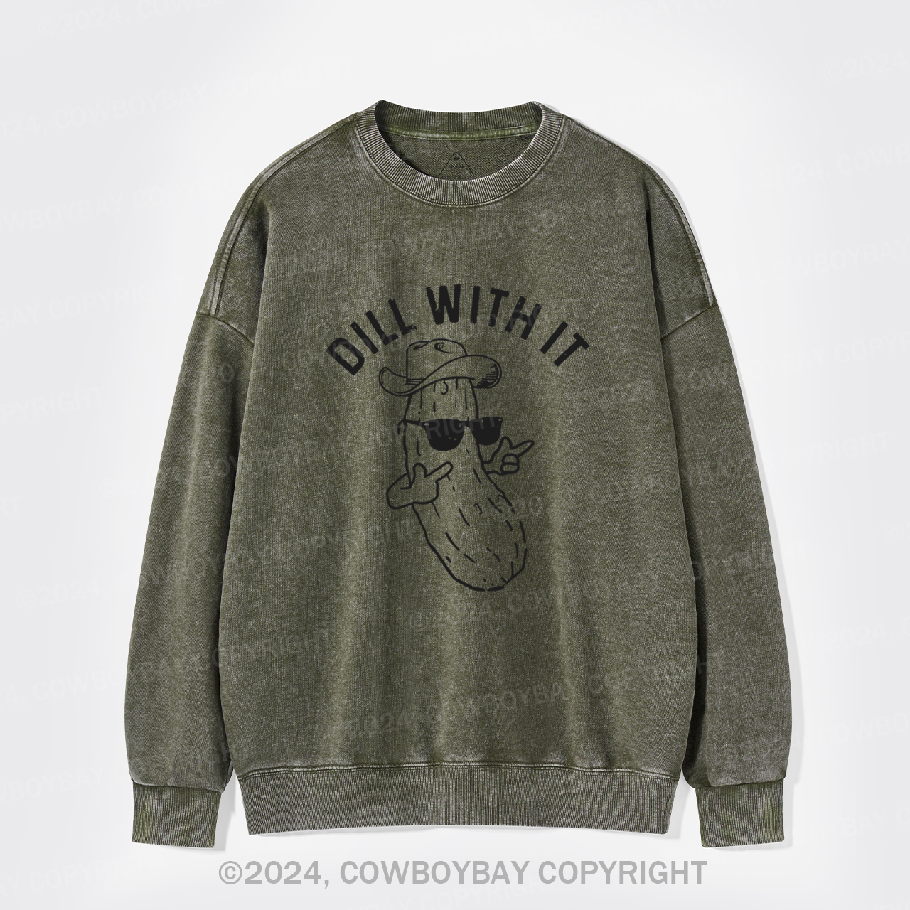 Dill With It Washed Sweatshirts