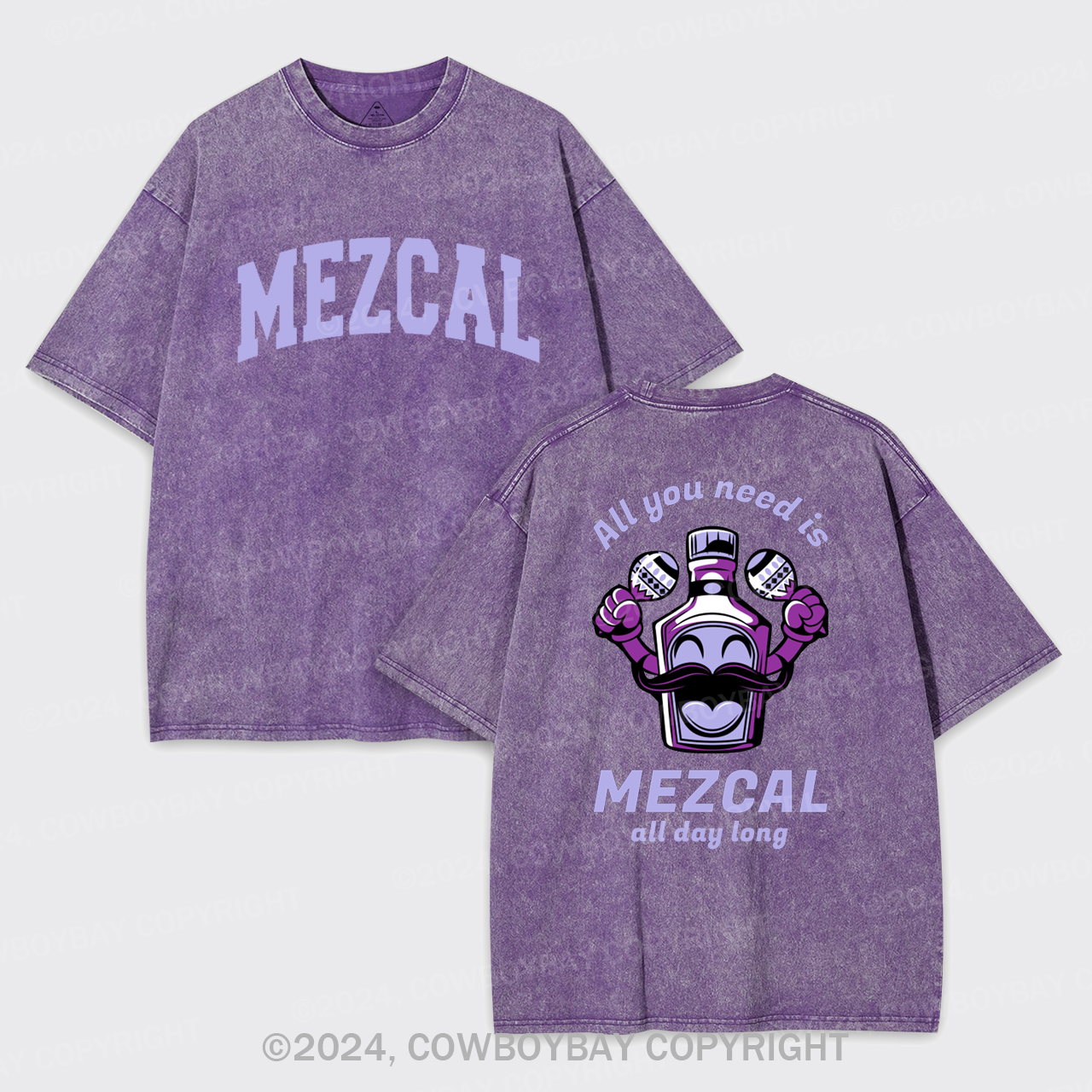All You Need Is Mezcal Garment-dye Tees