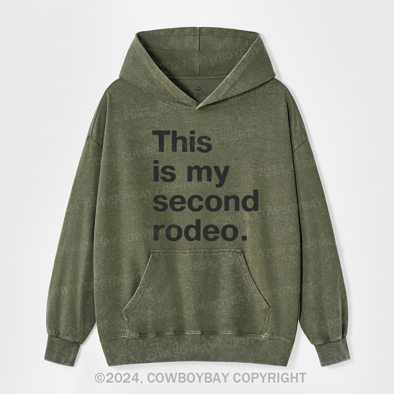 This is My Second Rodeo Garment-Dye Hoodies