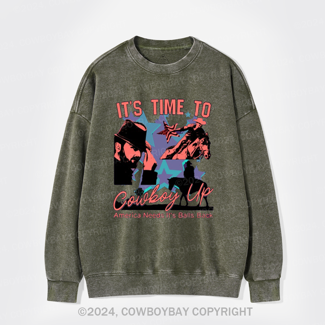 It's Time To Cowboy Up Washed Sweatshirts