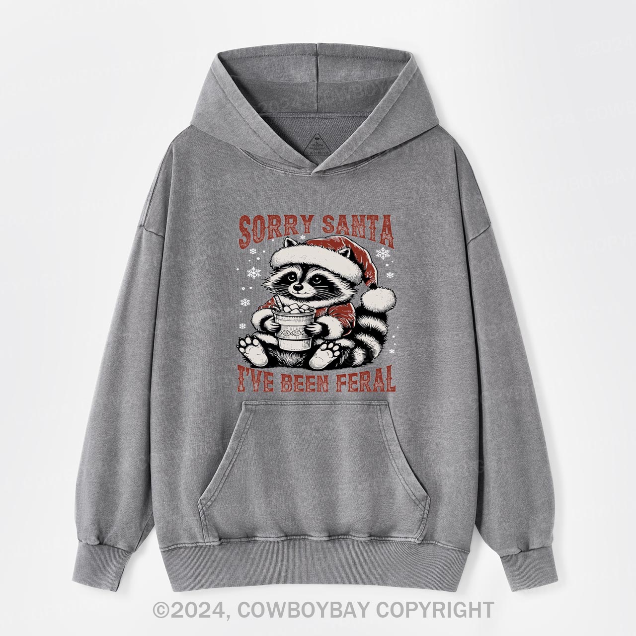 Sorry Santa I've Been Feral Garment-Dye Hoodies