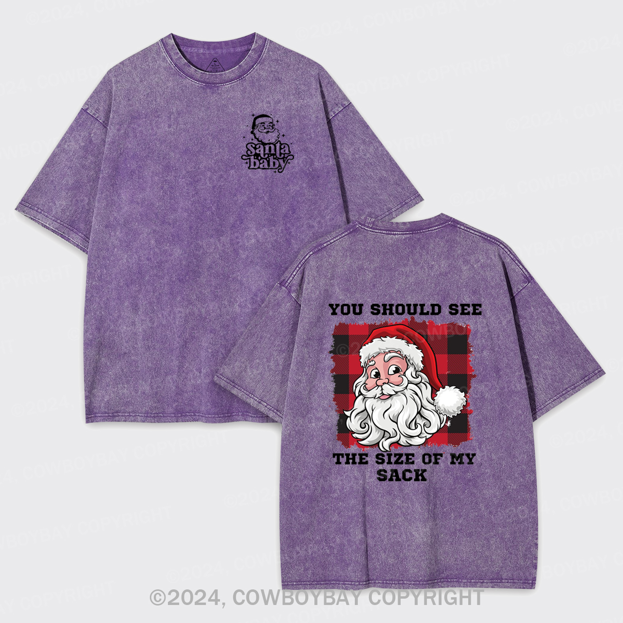 You Should See The Size Of My Sack Garment-dye Tees