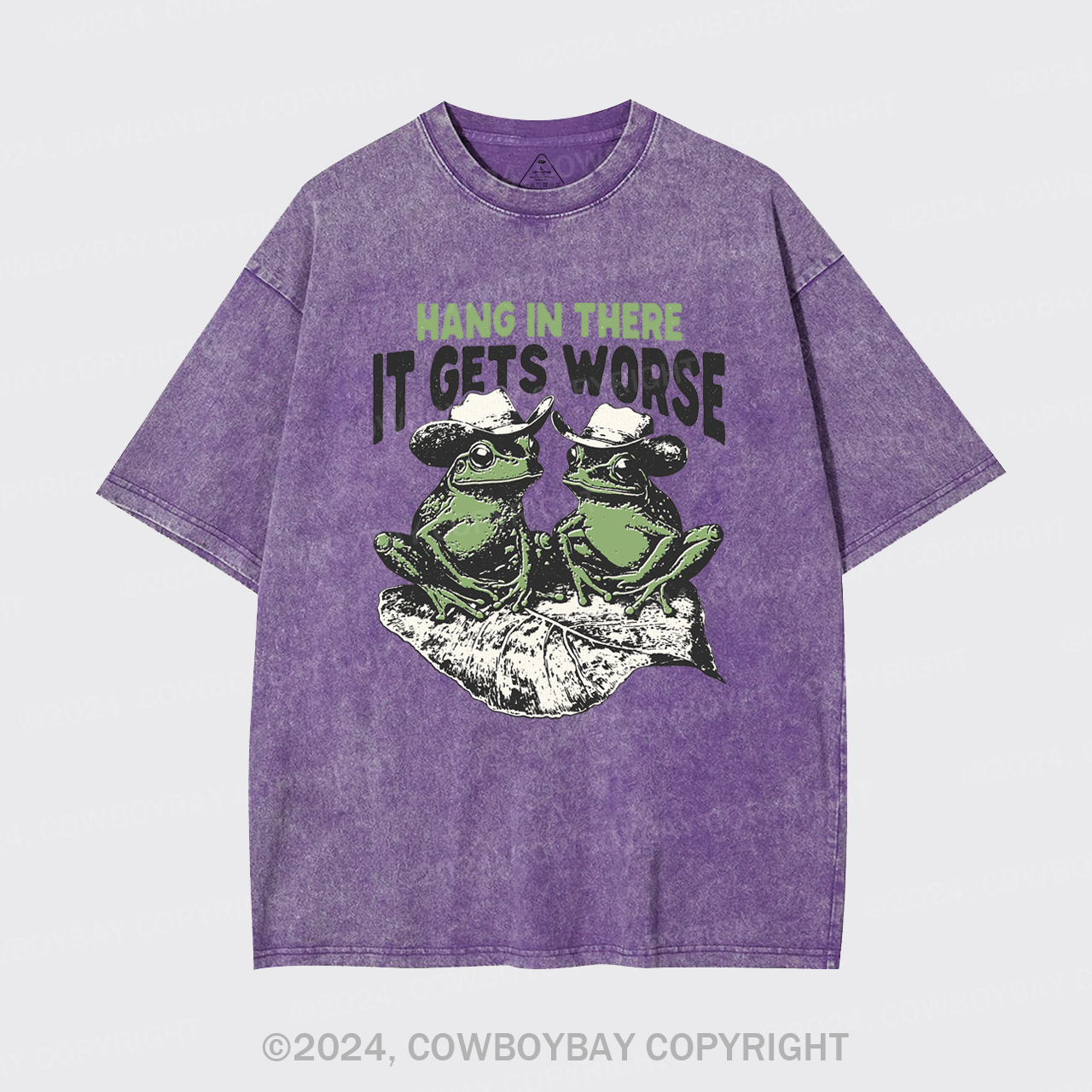 Hang In There It Gets Worse Garment-dye Tees