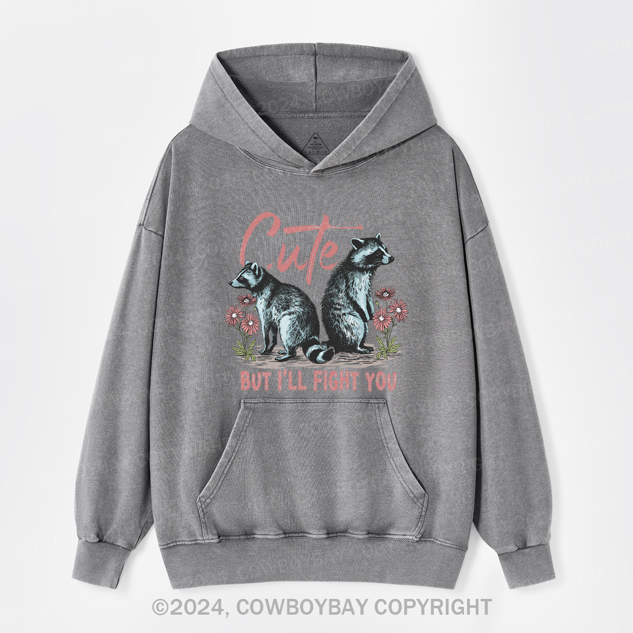 Cute But I'll Fight You Garment-Dye Hoodies