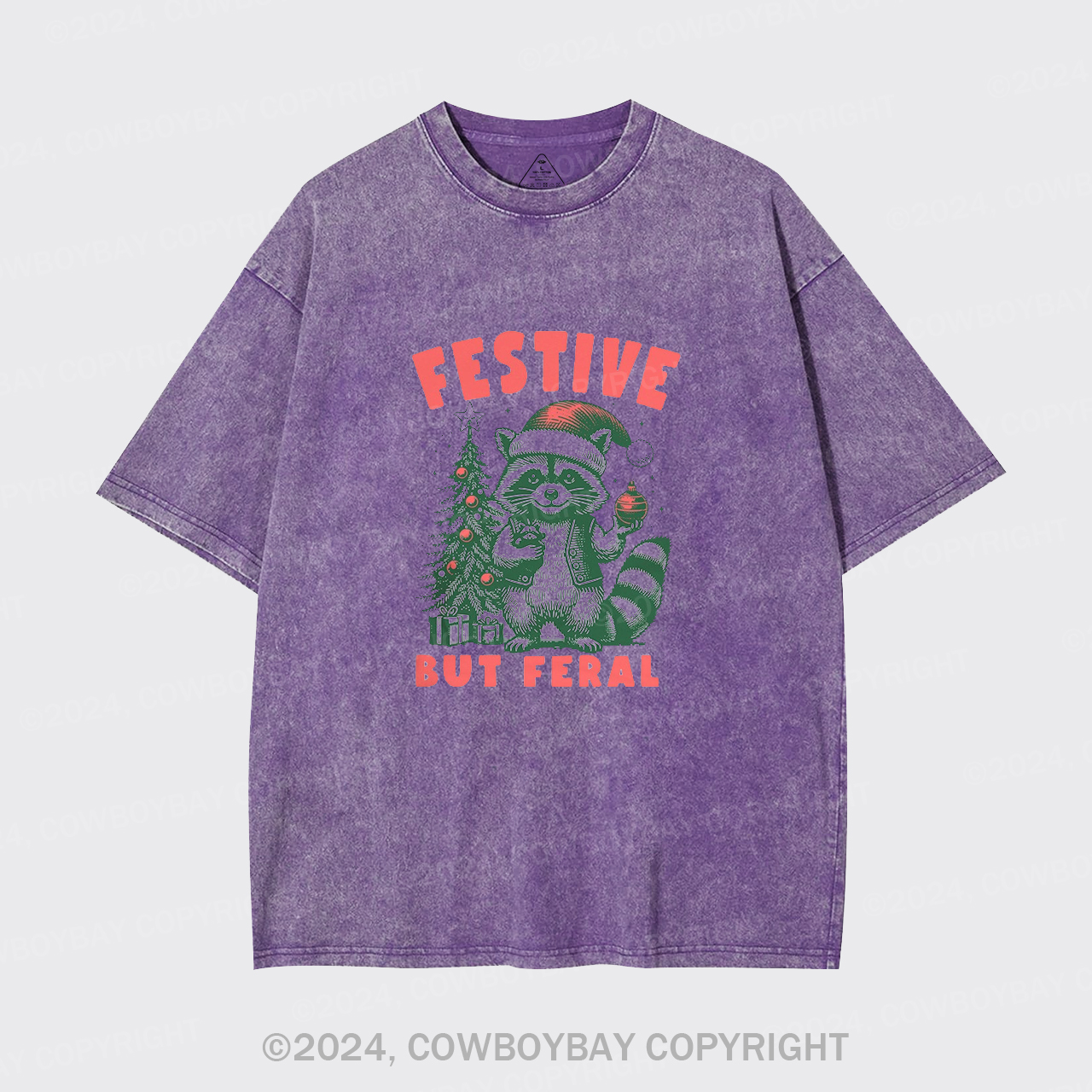 Christmas Raccoon,Festive But Feral Garment-dye Tees