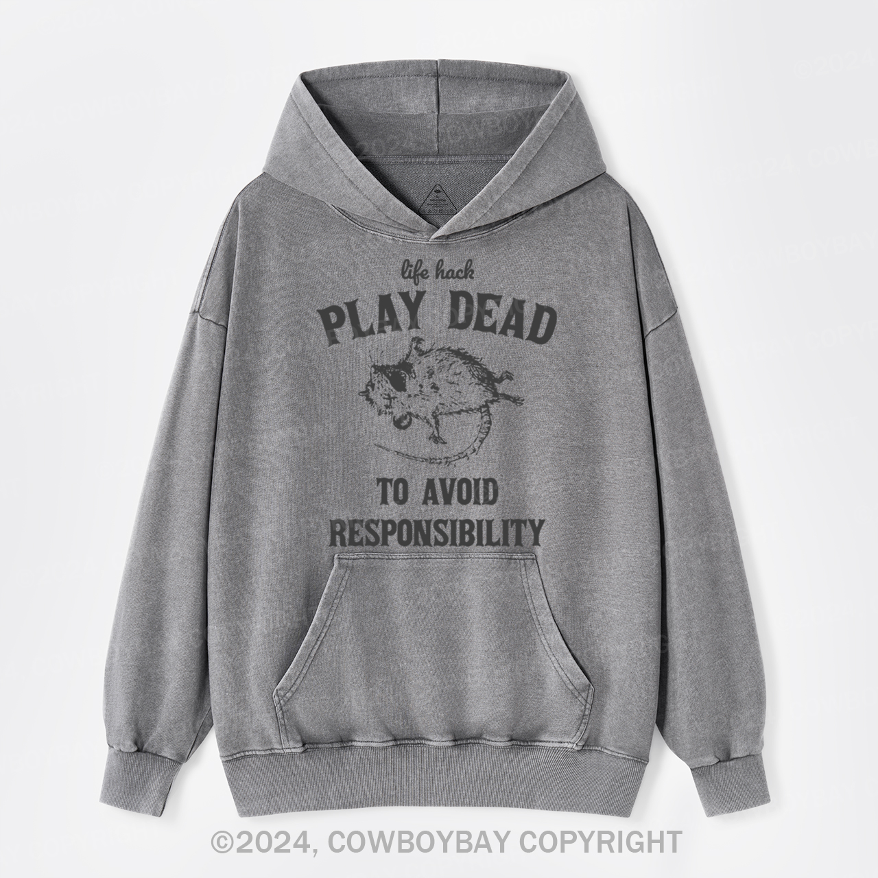 Life Hack: Play Dead To Avoid Responsability Garment-Dye Hoodies