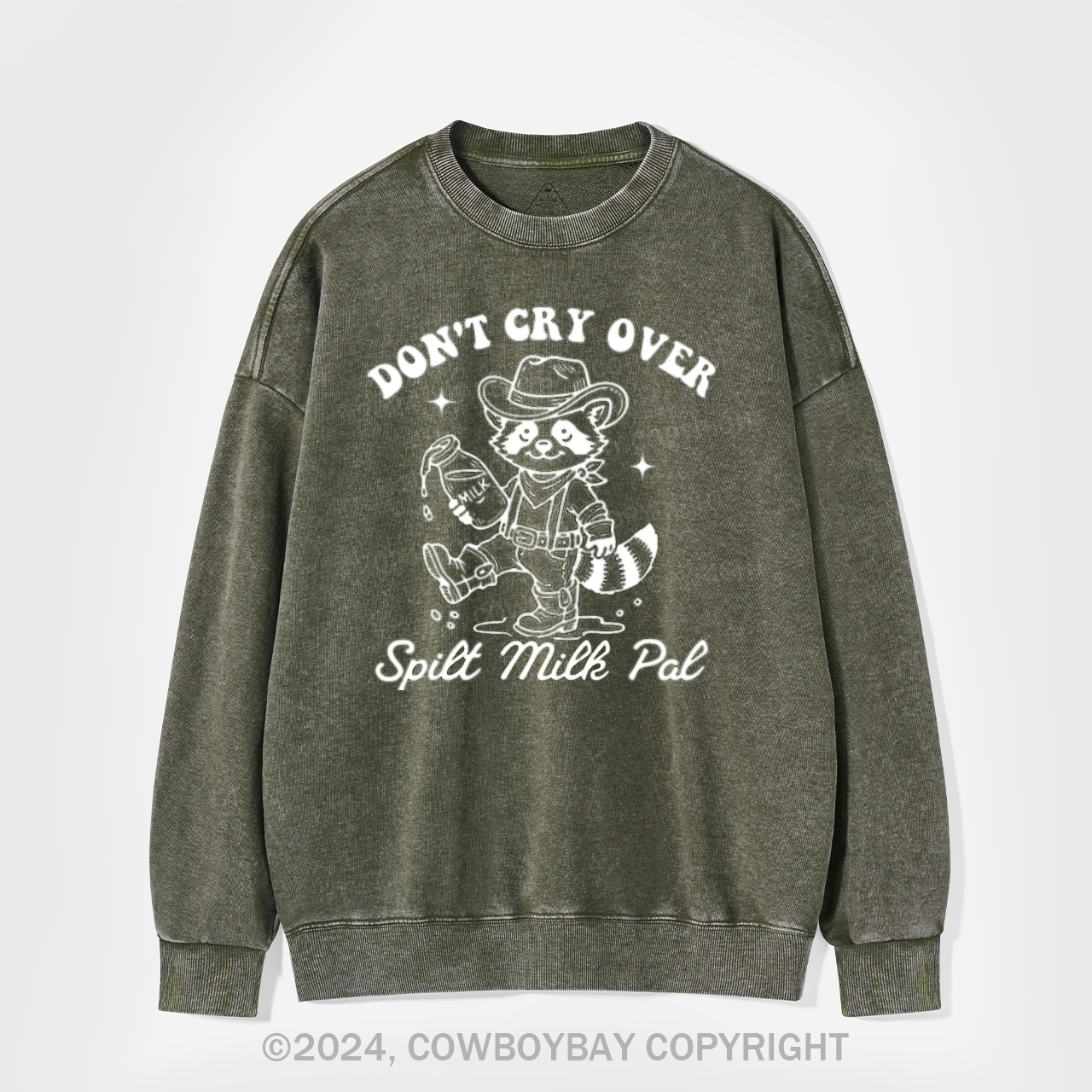 Don't Cry Over Spilt Milk Washed Sweatshirts