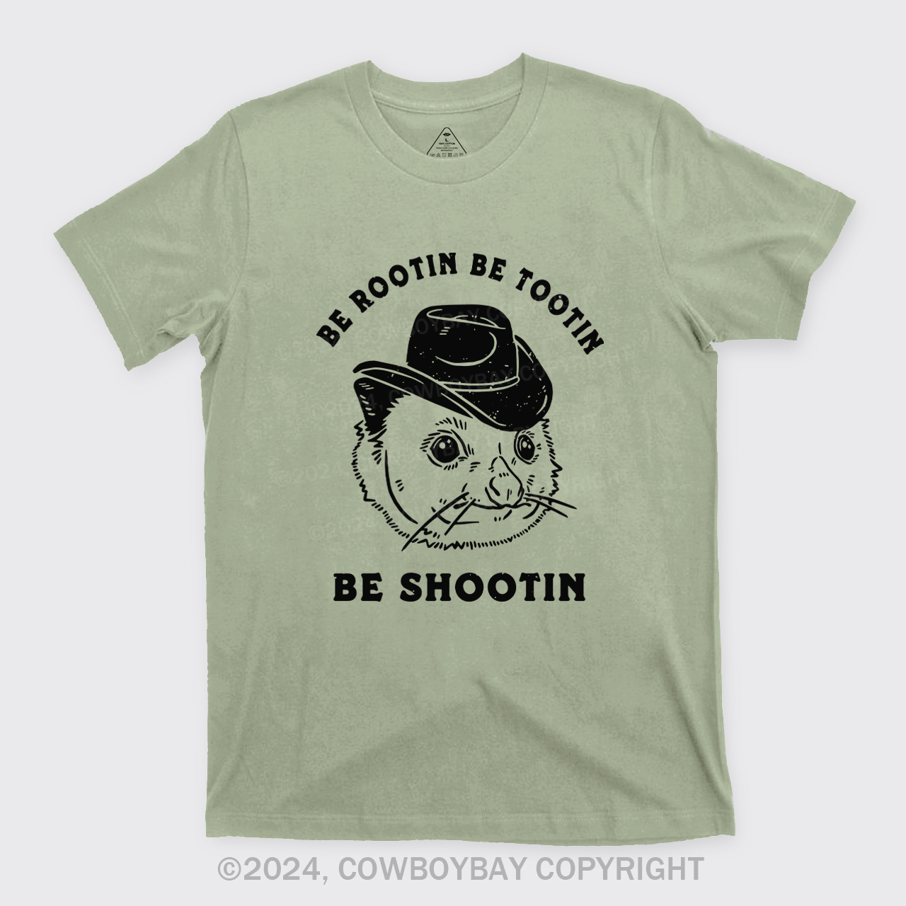Be Rootin Be Tootin Be Shootin T-Shirts
