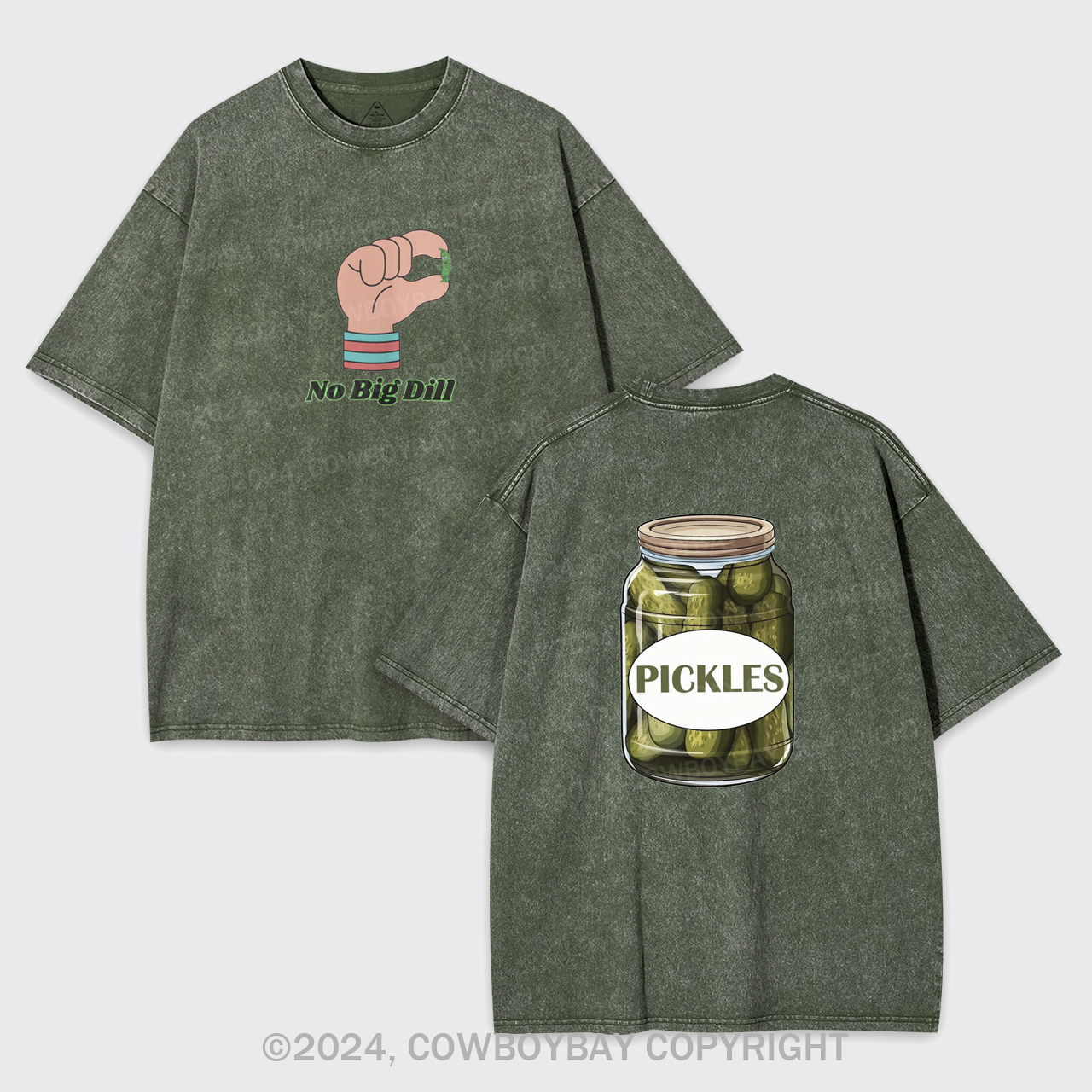 No Big Dill Garment-dye Tees