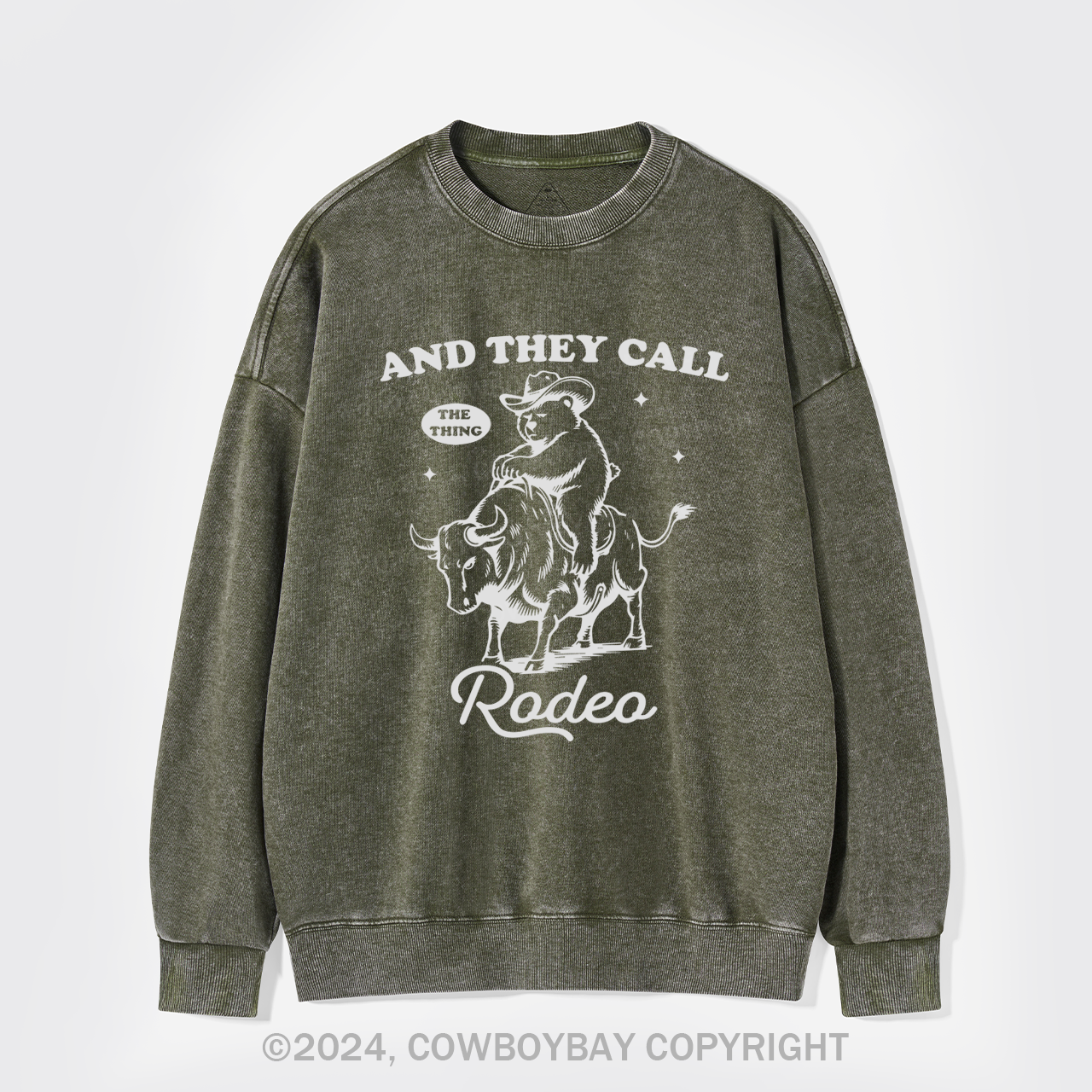 They Call The Thing Rodeo Washed Sweatshirts