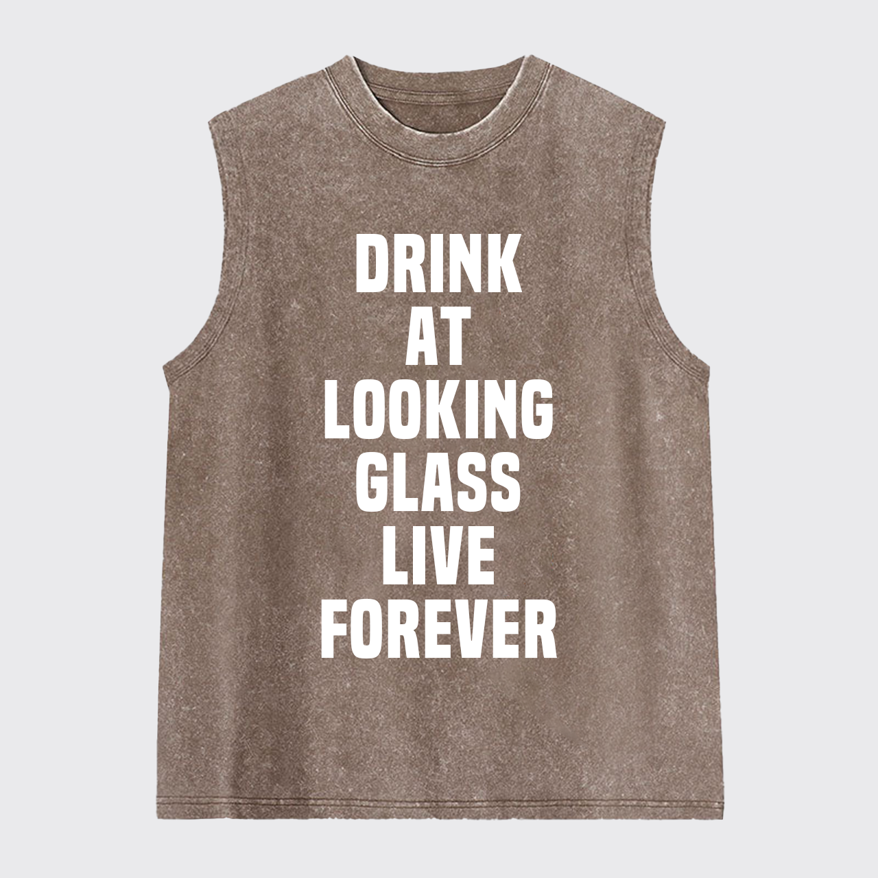 Drink At Looking Glass Live Forever Washed Tanks