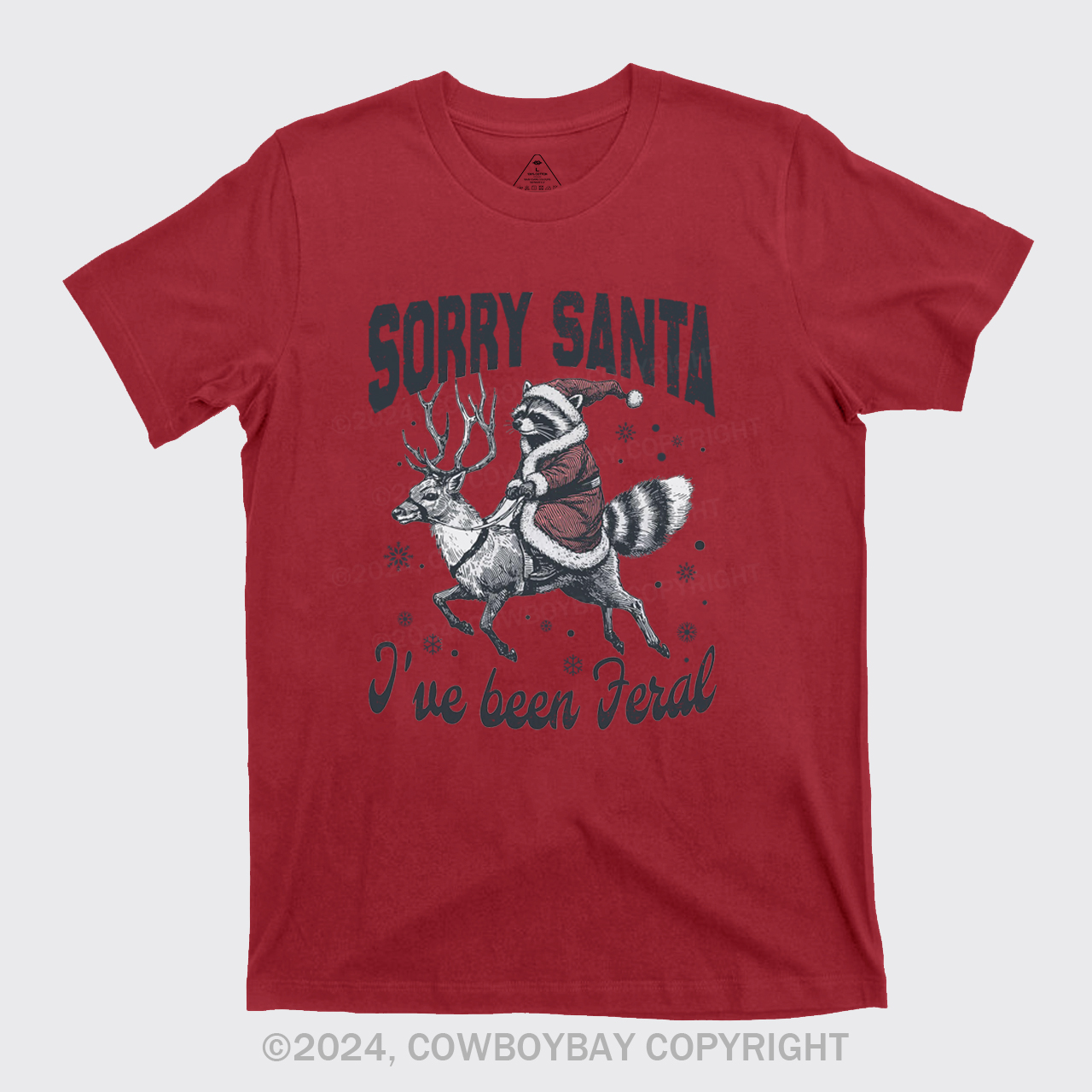 Sorry Santa I've Been Feral T-Shirts