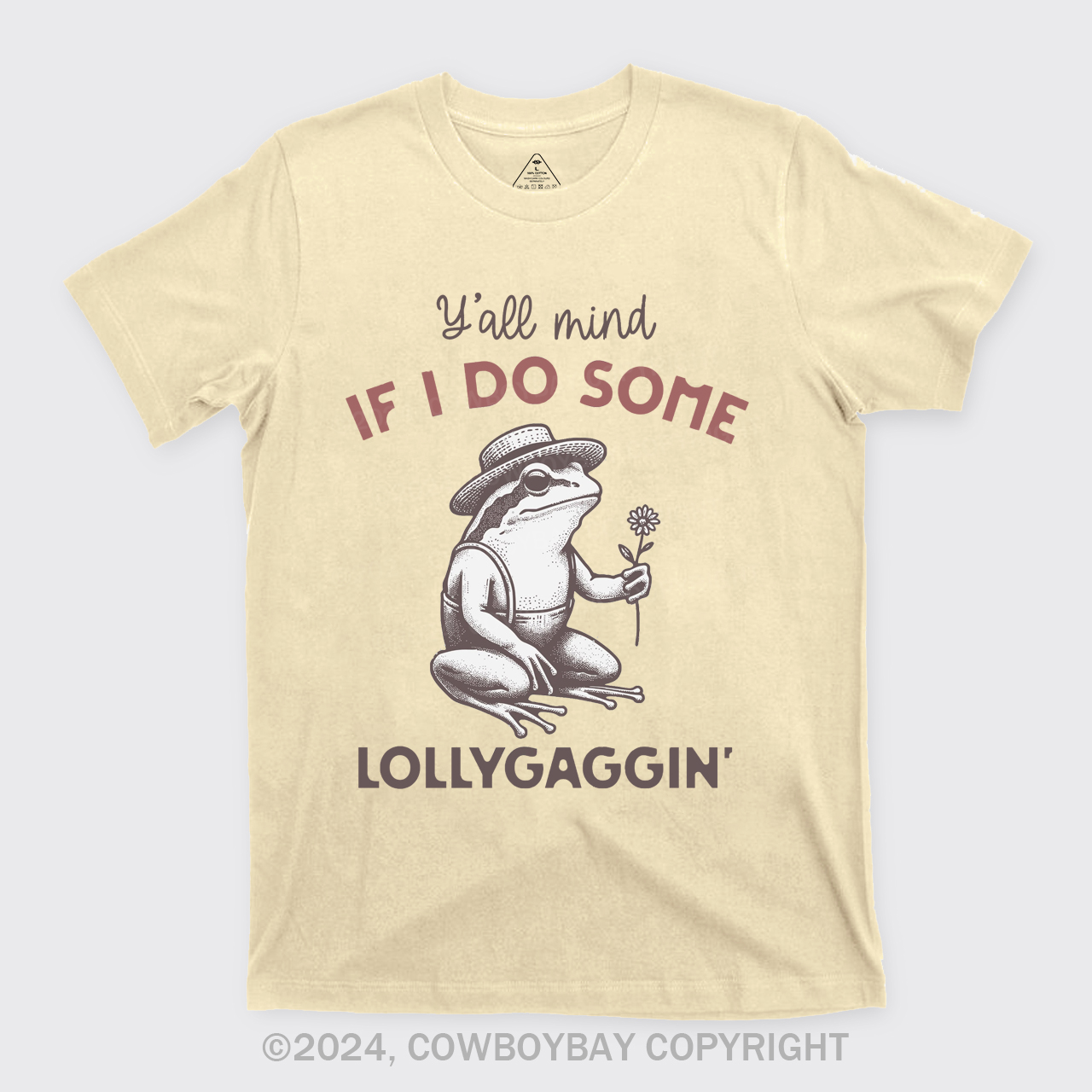 Y'all Mind If I Do Some Lollygaggin' T-Shirts