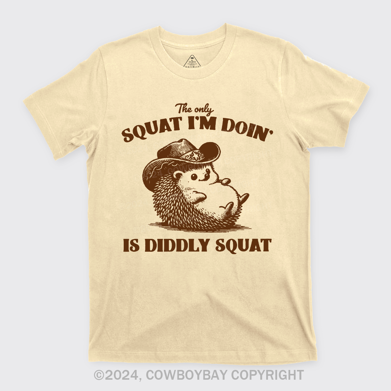 The Only Squat I'm Doing,Is Diddly Squat T-Shirts
