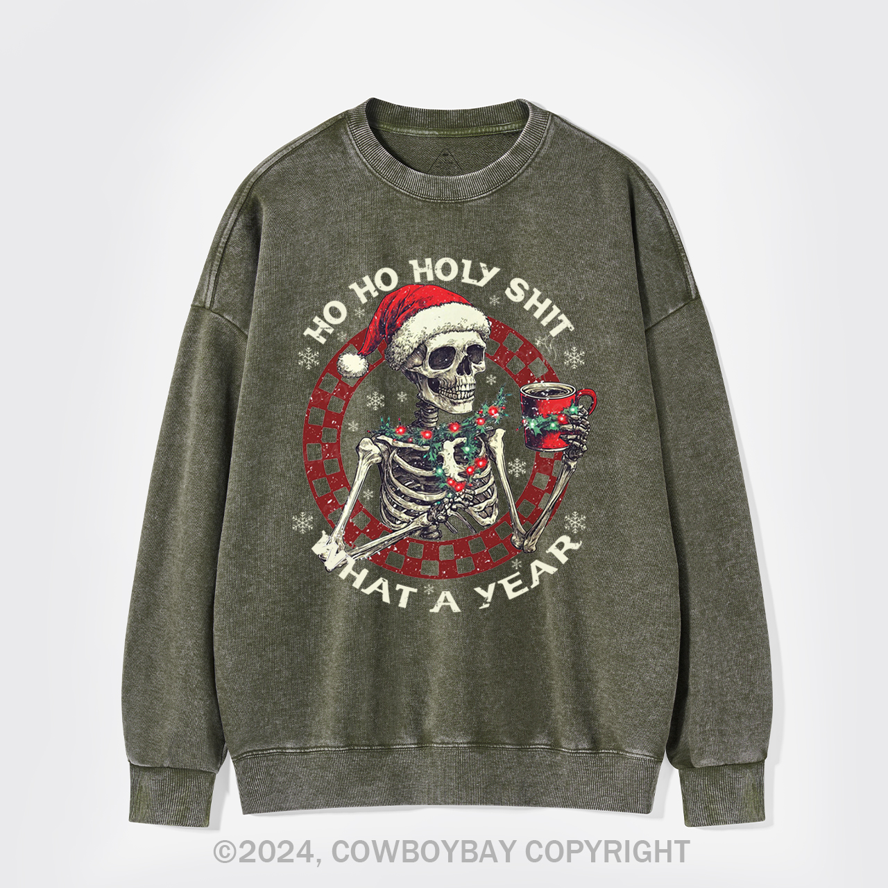 Ho Ho Holy Shit What A Year Washed Sweatshirts
