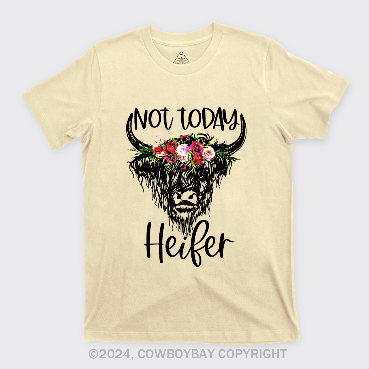 Not Today Heifer Cowboy T-Shirts