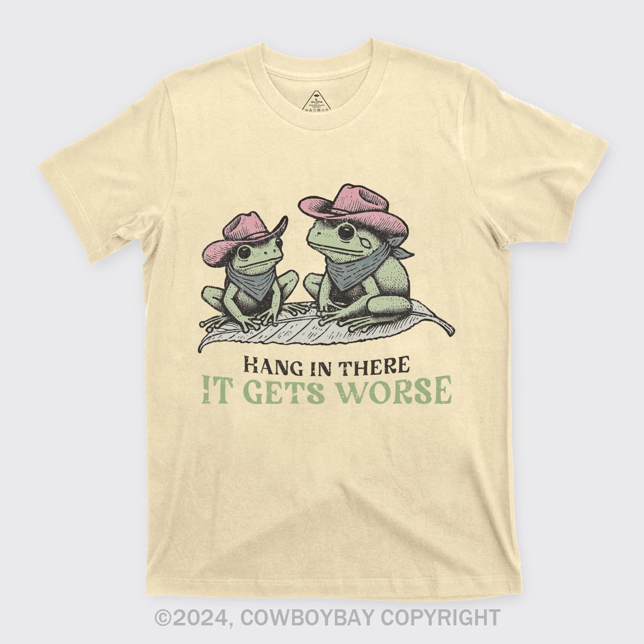 Hang In There, It Gets Worse T-Shirts