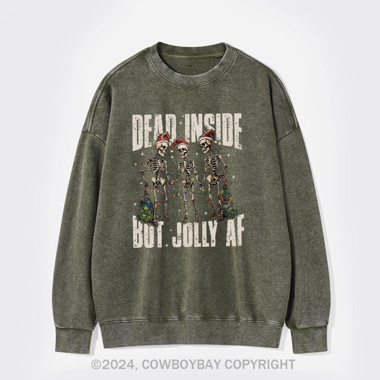 Dead Inside But Jolly Af Washed Sweatshirts