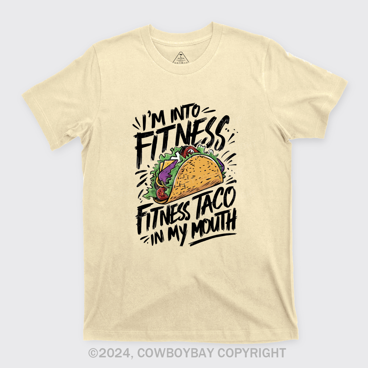 I'm Into Fitness, Fitness Taco In My Mouth T-Shirts