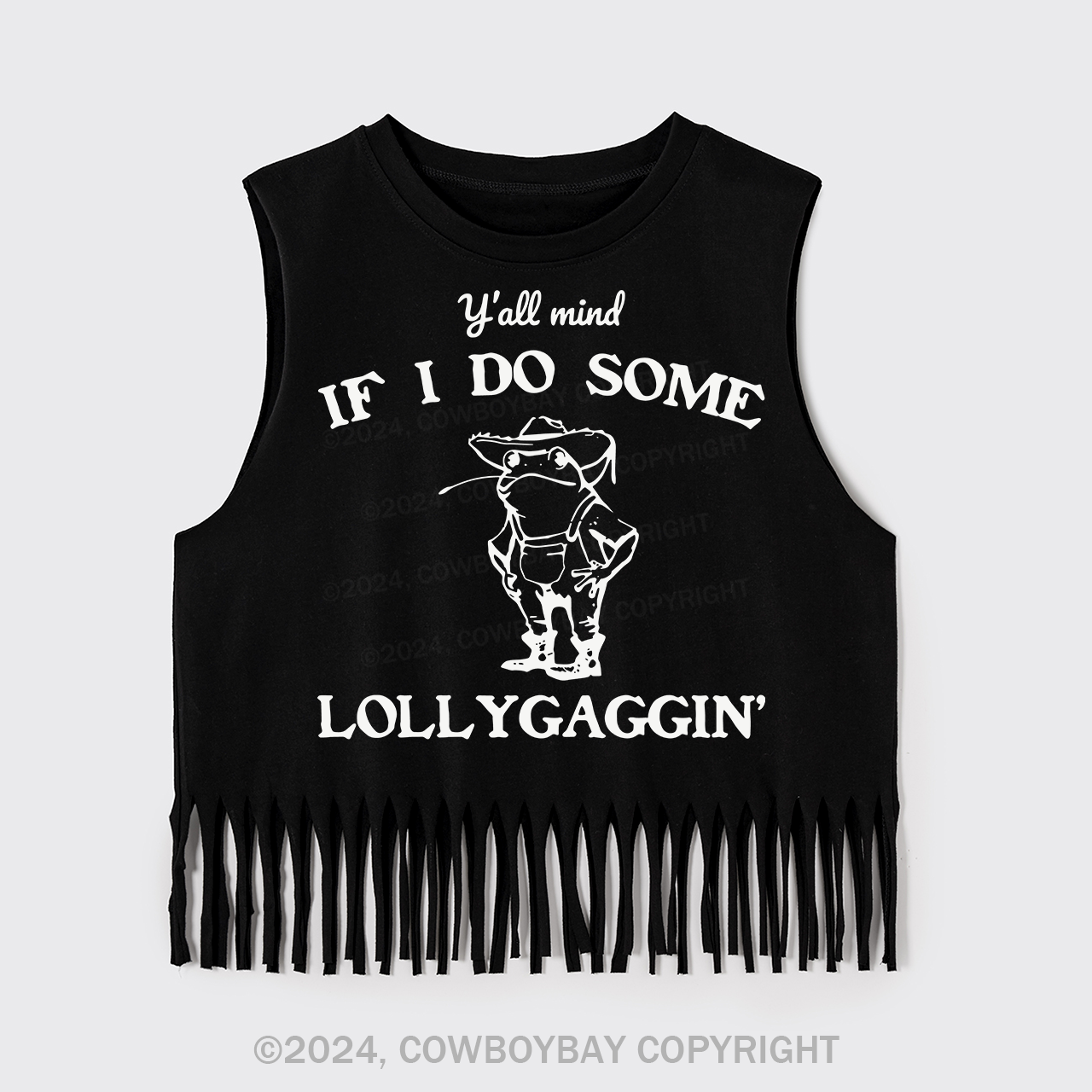 Y'all Mind If I Do Some Lollygaggin' Fringe Tank