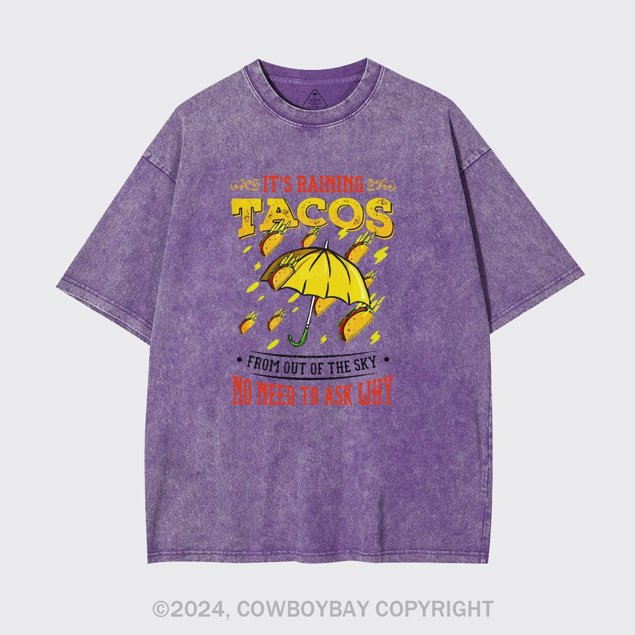 Its Raining Tacos Garment-dye Tees