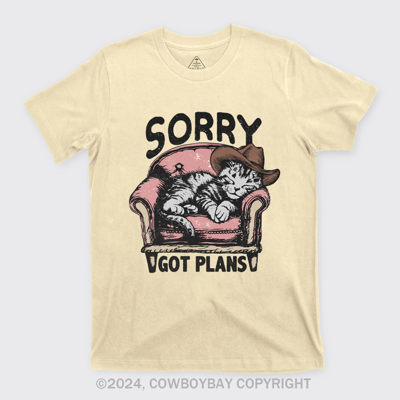 Sorry Got Plans T-Shirts