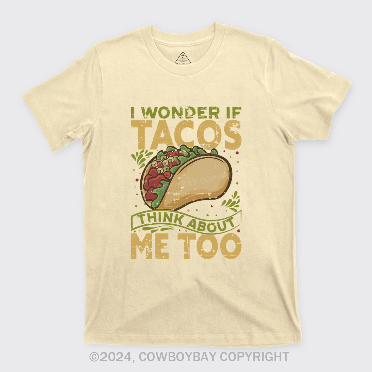 I Wonder If Tacos Think About Me Too T-Shirts