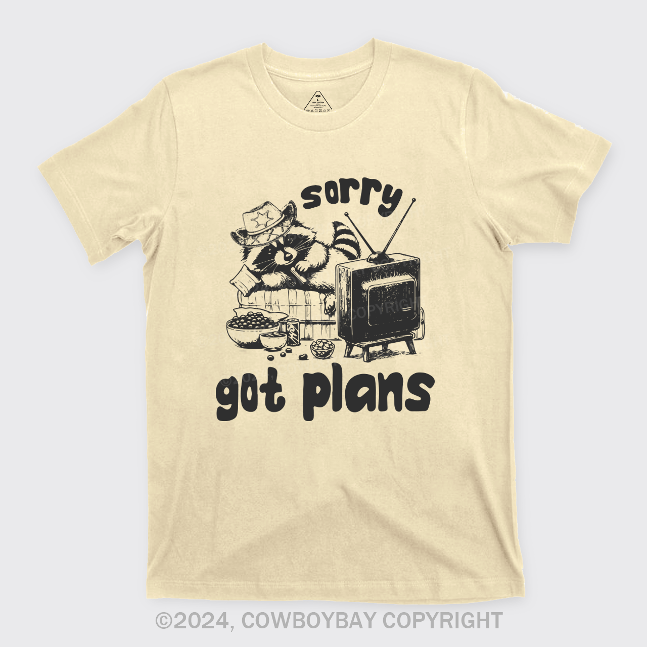 Sorry Got Plans T-Shirts
