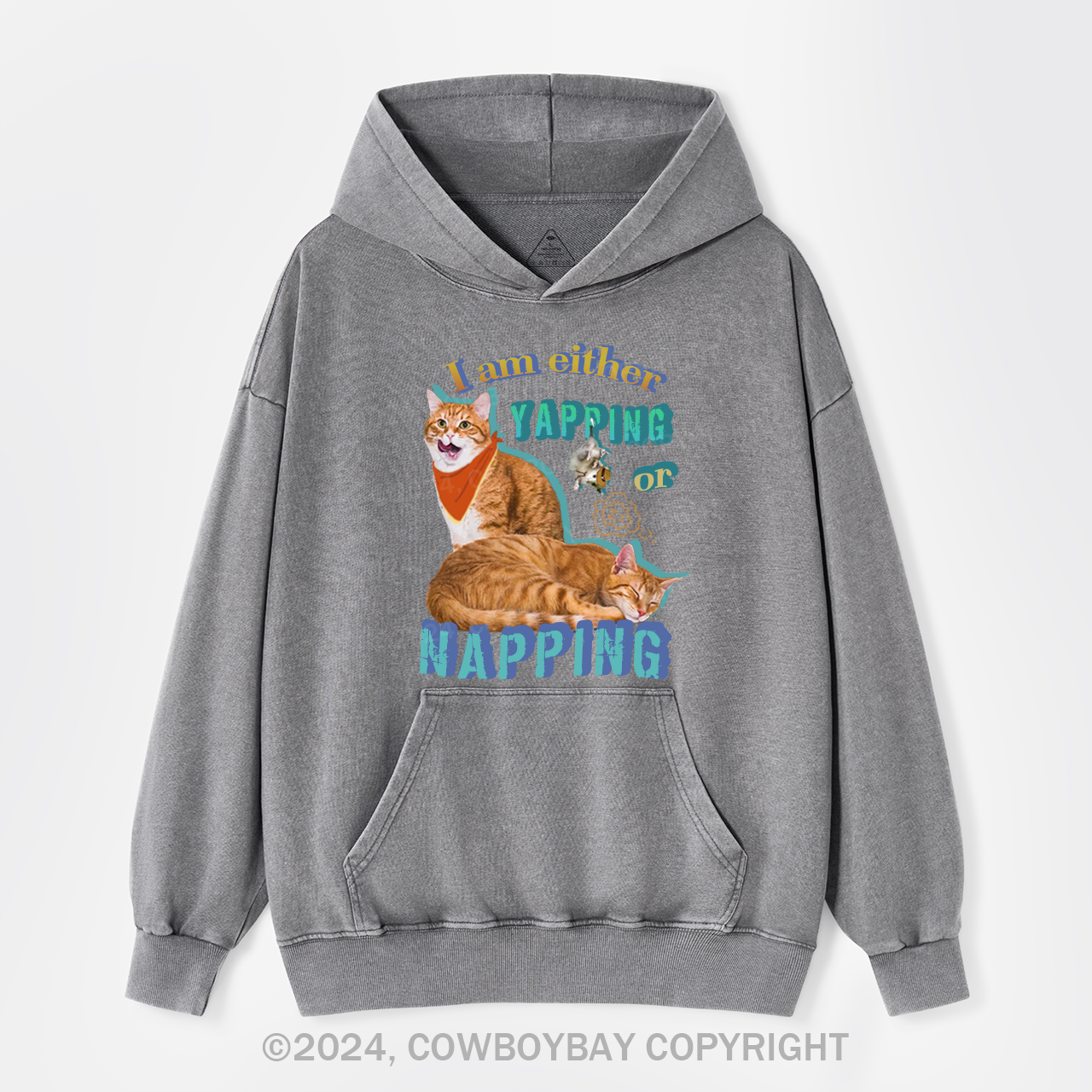 I Am Either Yapping Or Napping Garment-Dye Hoodies
