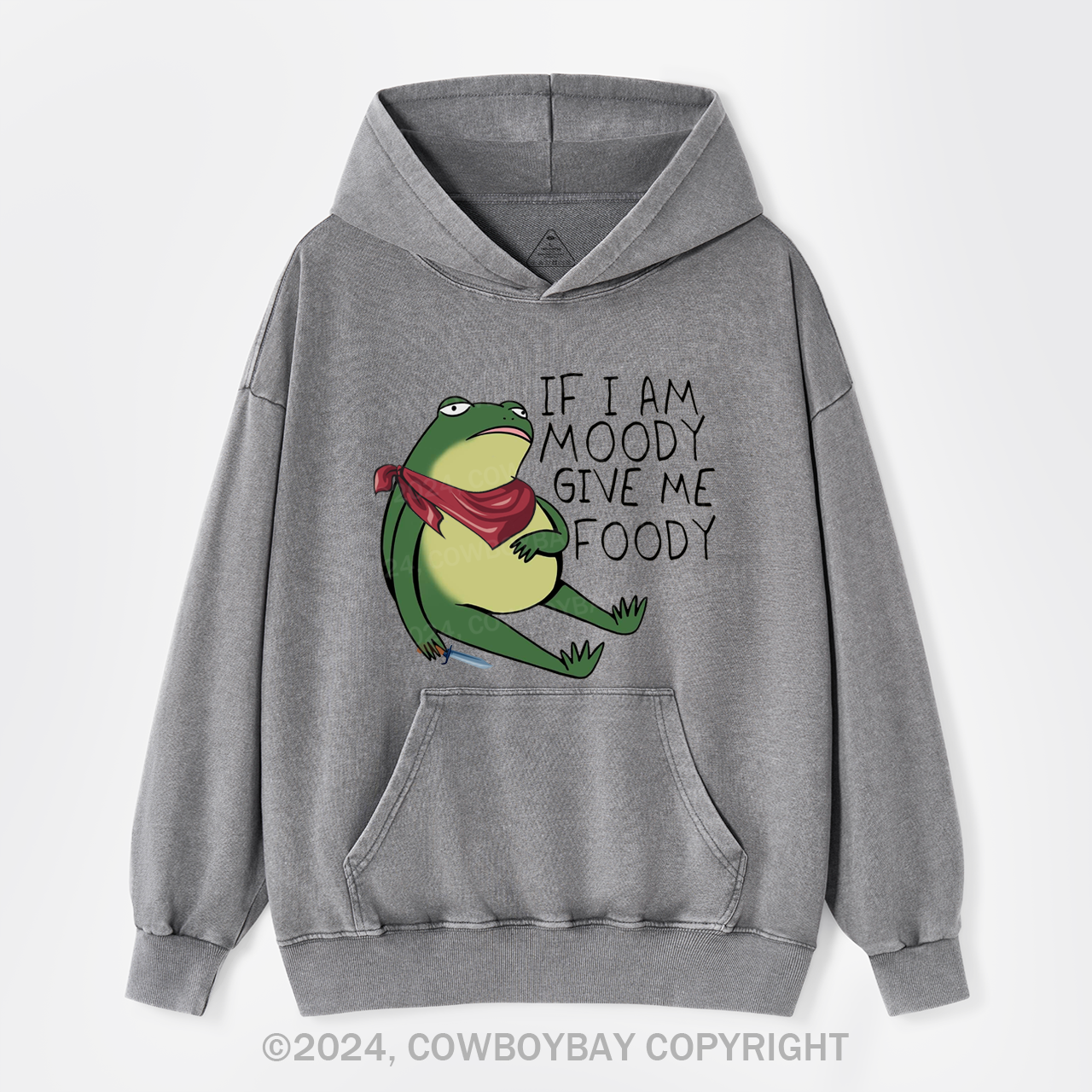 If I Am Moody Give Me Foody Garment-Dye Hoodies