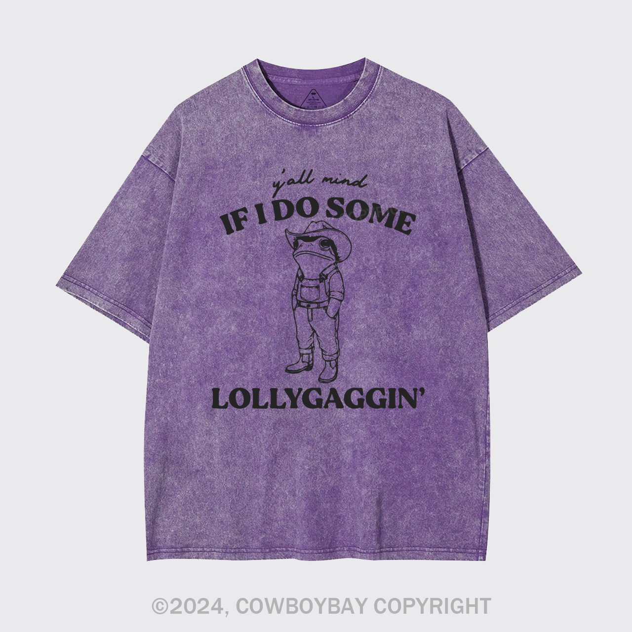 Y'all Mind If I Do Some Lollygagging Garment-dye Tees