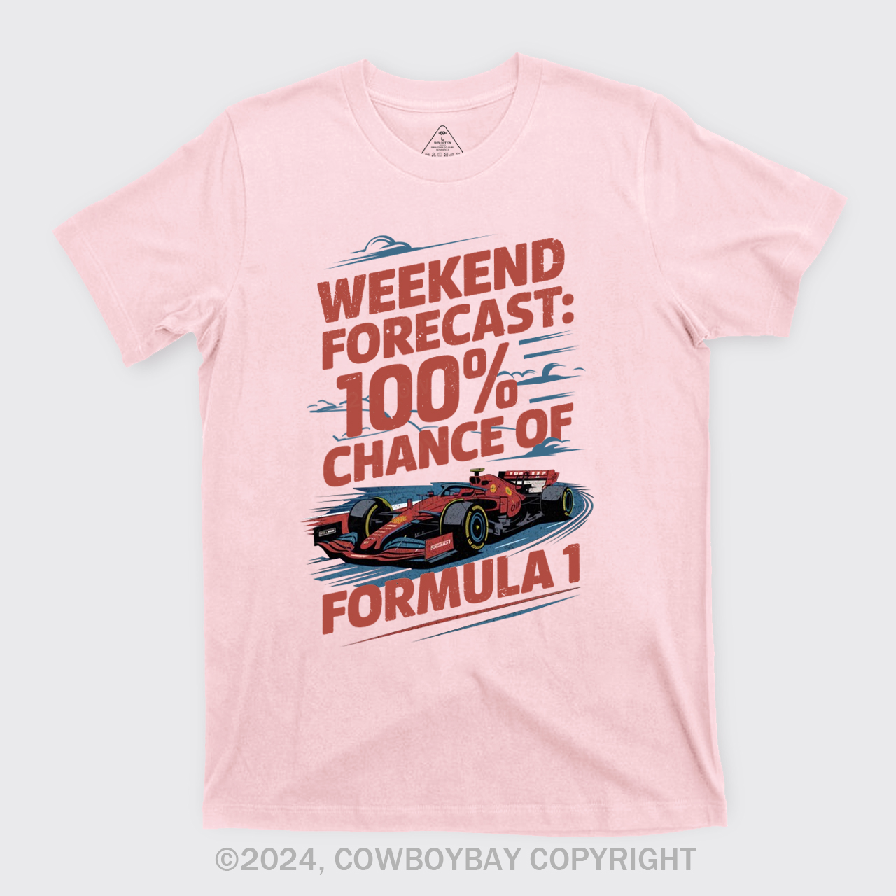 100% Chance Of Formula 1 T-Shirts