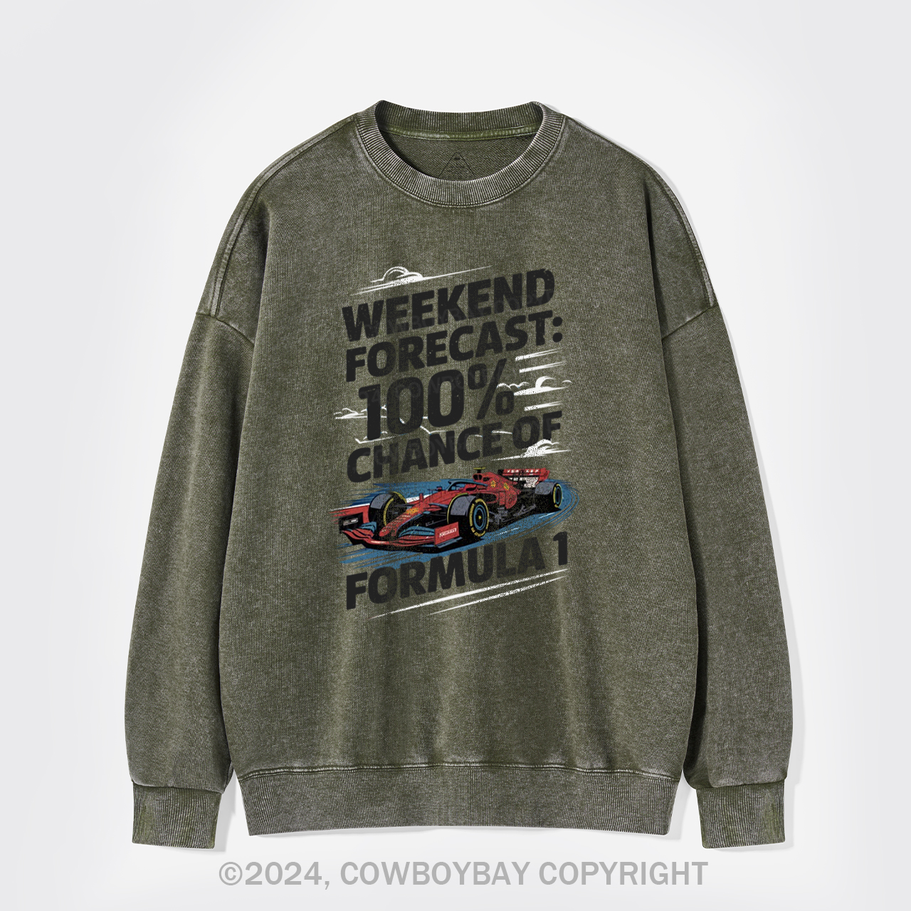 100% Chance Of Formula 1 Washed Sweatshirts