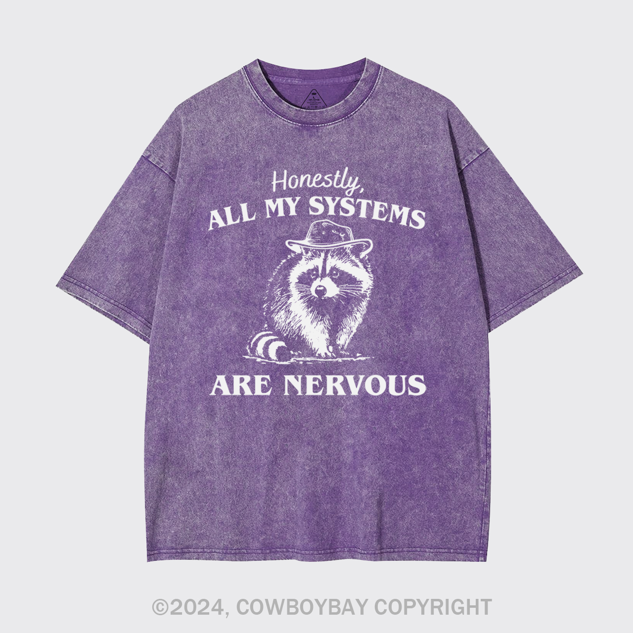 Actually All My Systems Are Nervous Garment-dye Tees