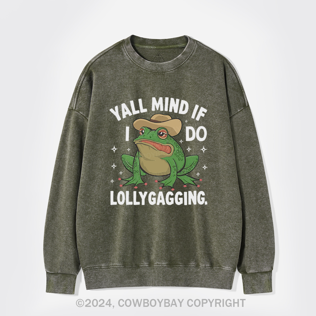 Yall Mind If I Do Some Lollygagging Washed Sweatshirts