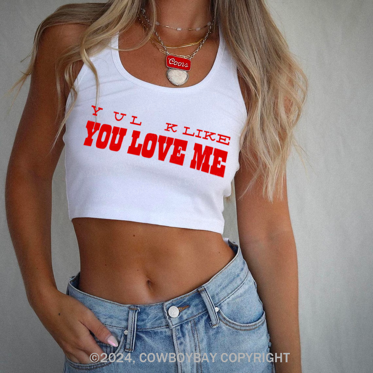 You Look Like You Love Me Tank Top