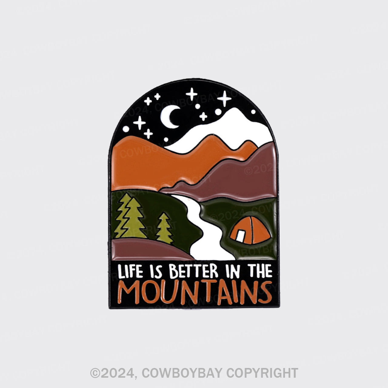 Life Is Better In The Mountains_Cowboybay Pin