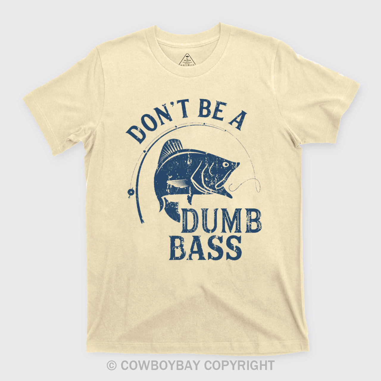 Don't Be A Dumb Bass T-Shirts