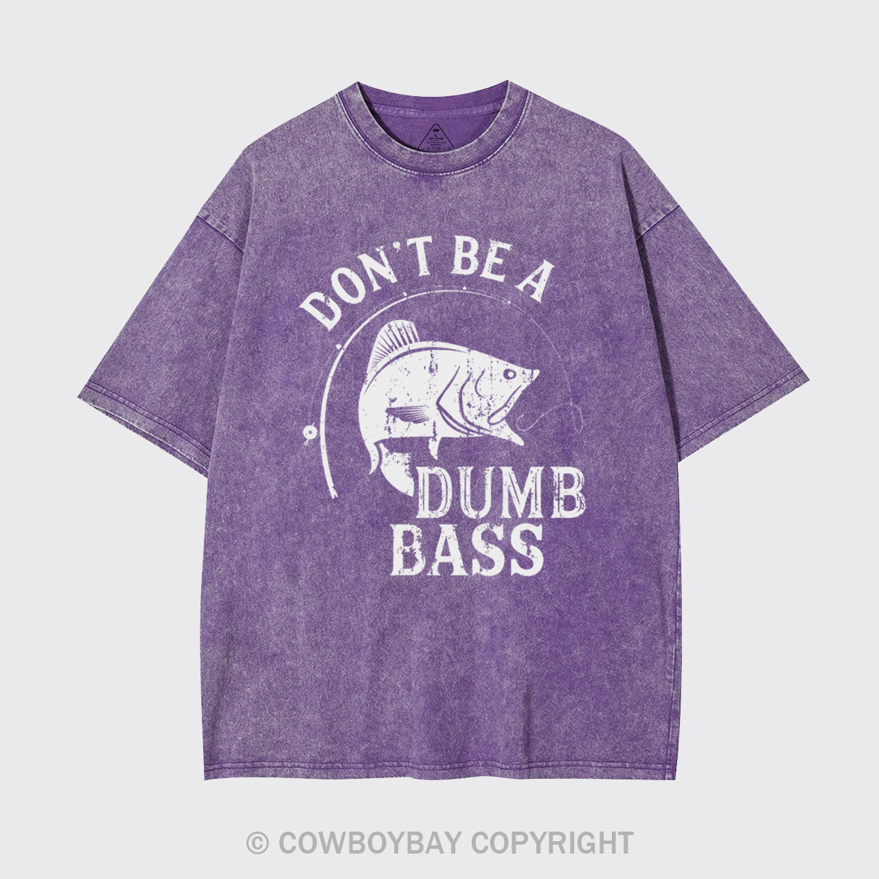 Don't Be A Dumb Bass Garment-dye Tees