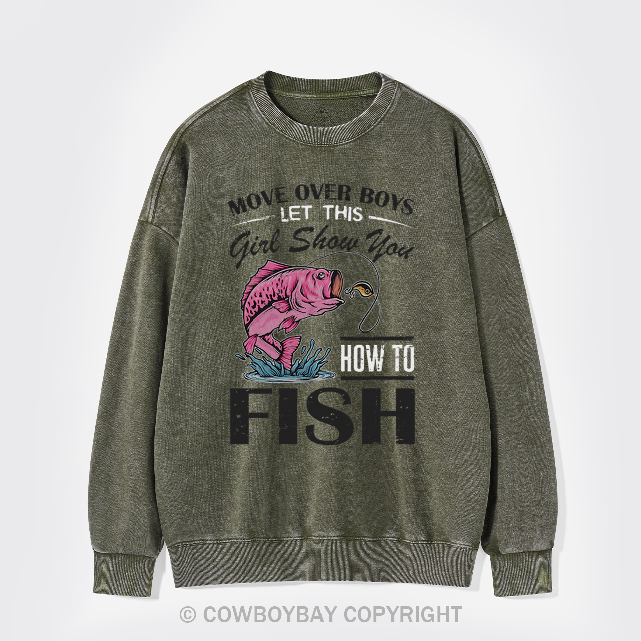 Move Over Boys Fishing Washed Sweatshirts