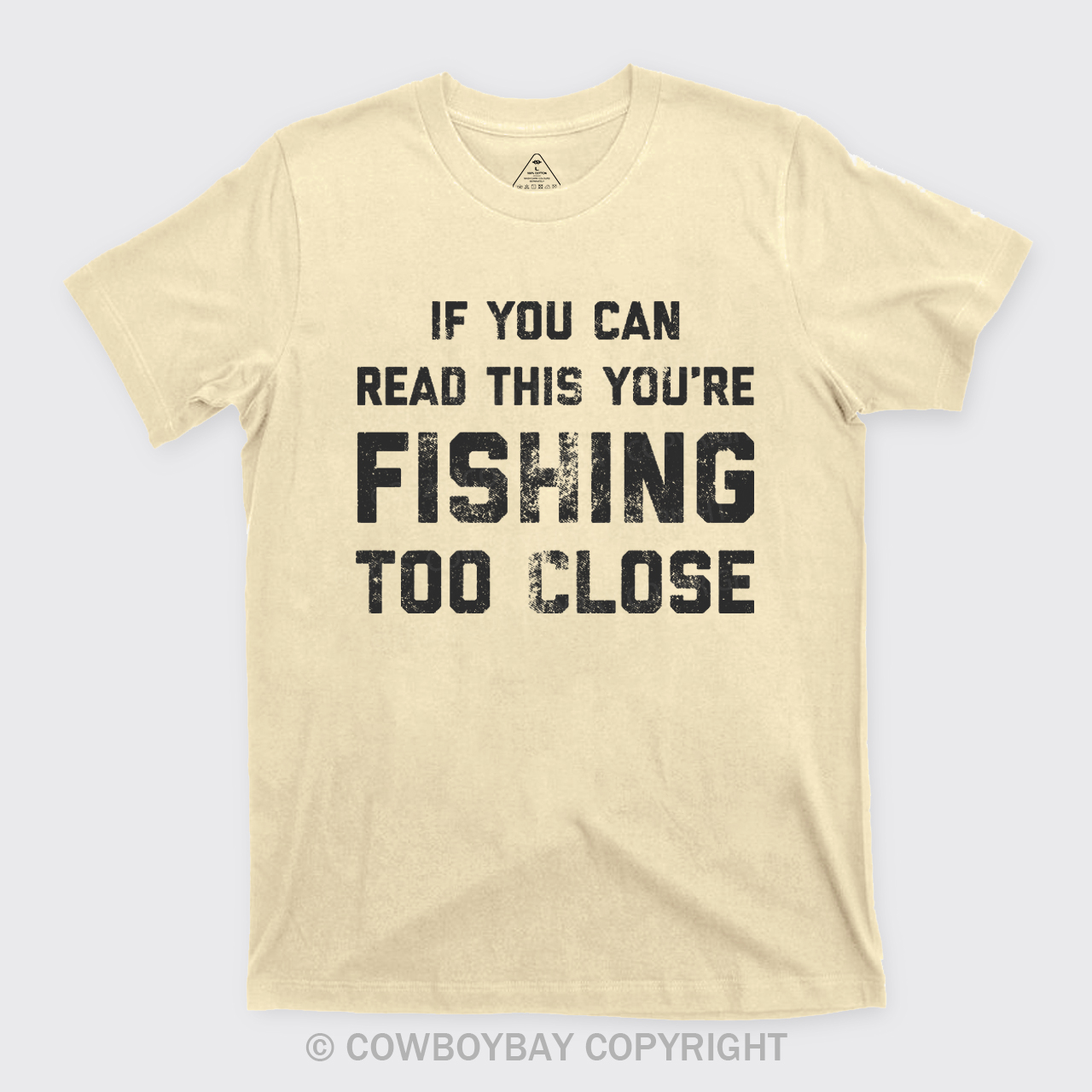 Fishing Too Close T-Shirts