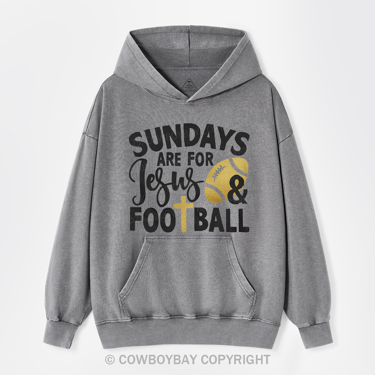 Sundays Are For Jesus & Football Garment-Dye Hoodies