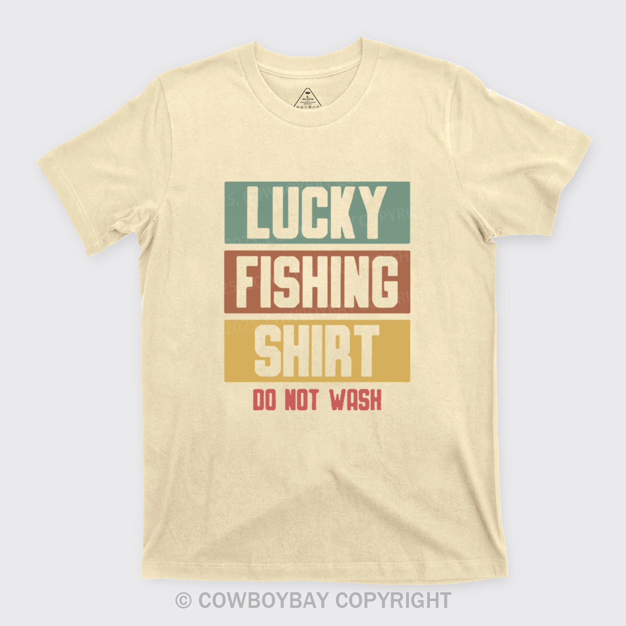Lucky Fishing Shirt Do Not Wash T-Shirts