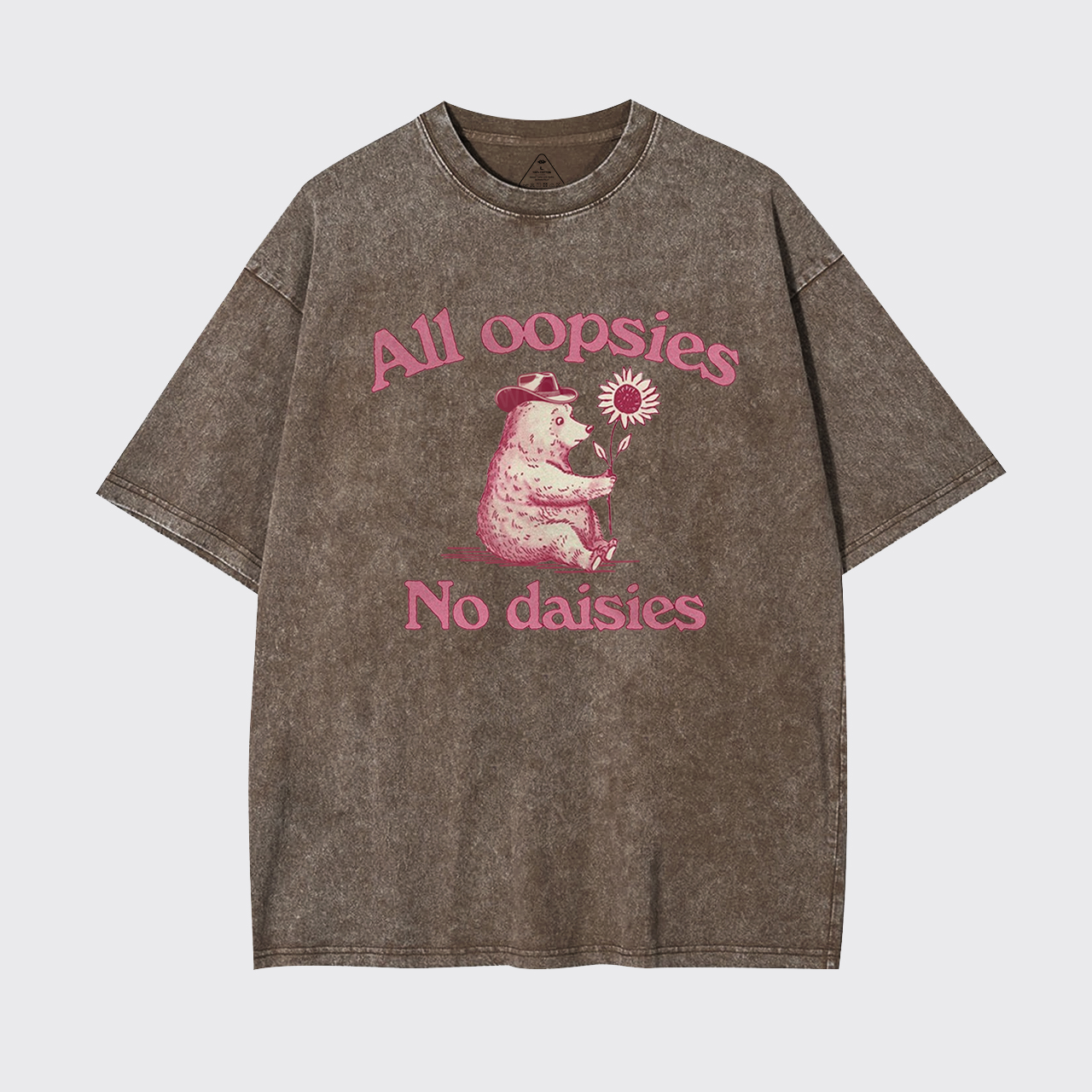 All Oopsies No Daisies Garment-dye Tees