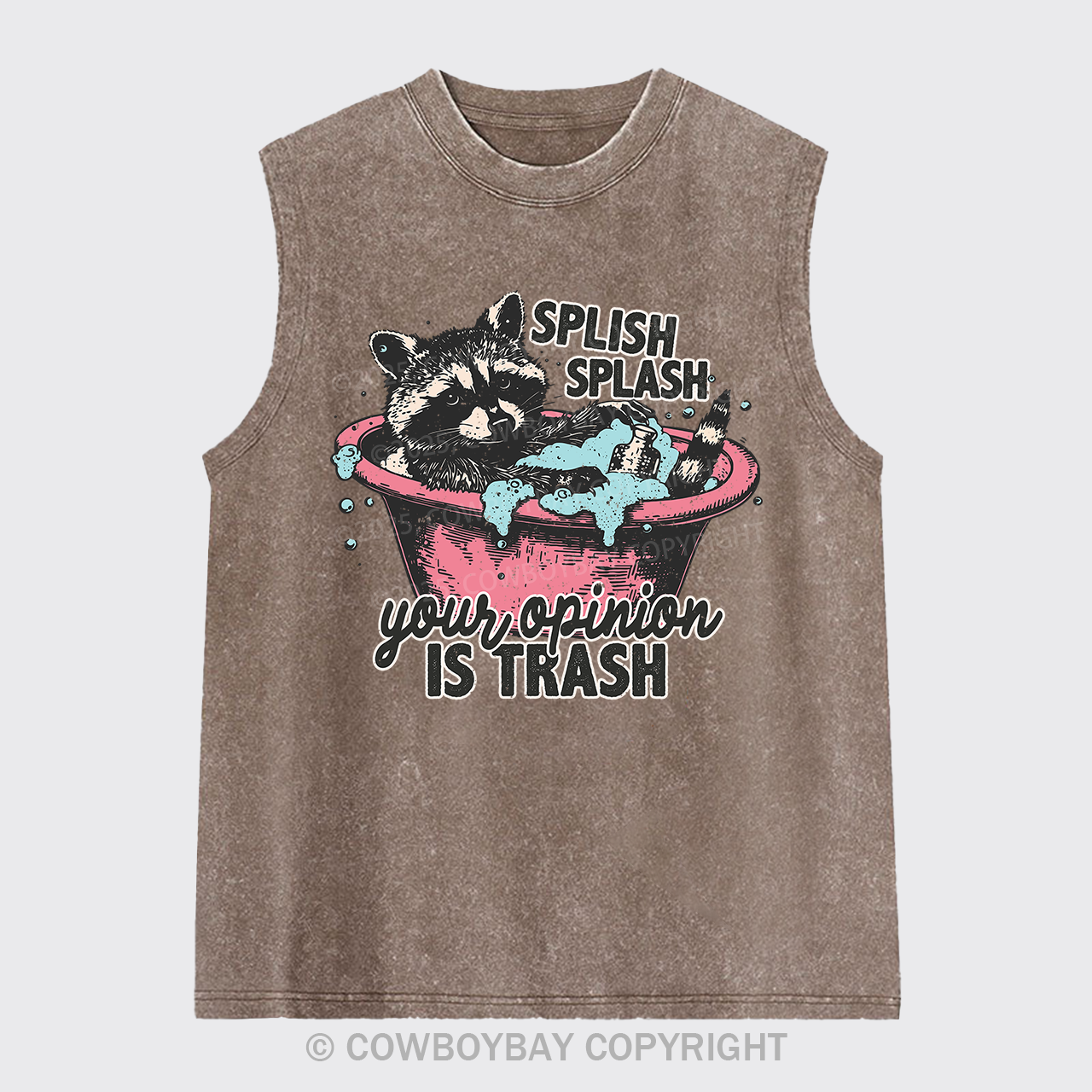 Splash Splash Your Opinion Is Trash Washed Tanks
