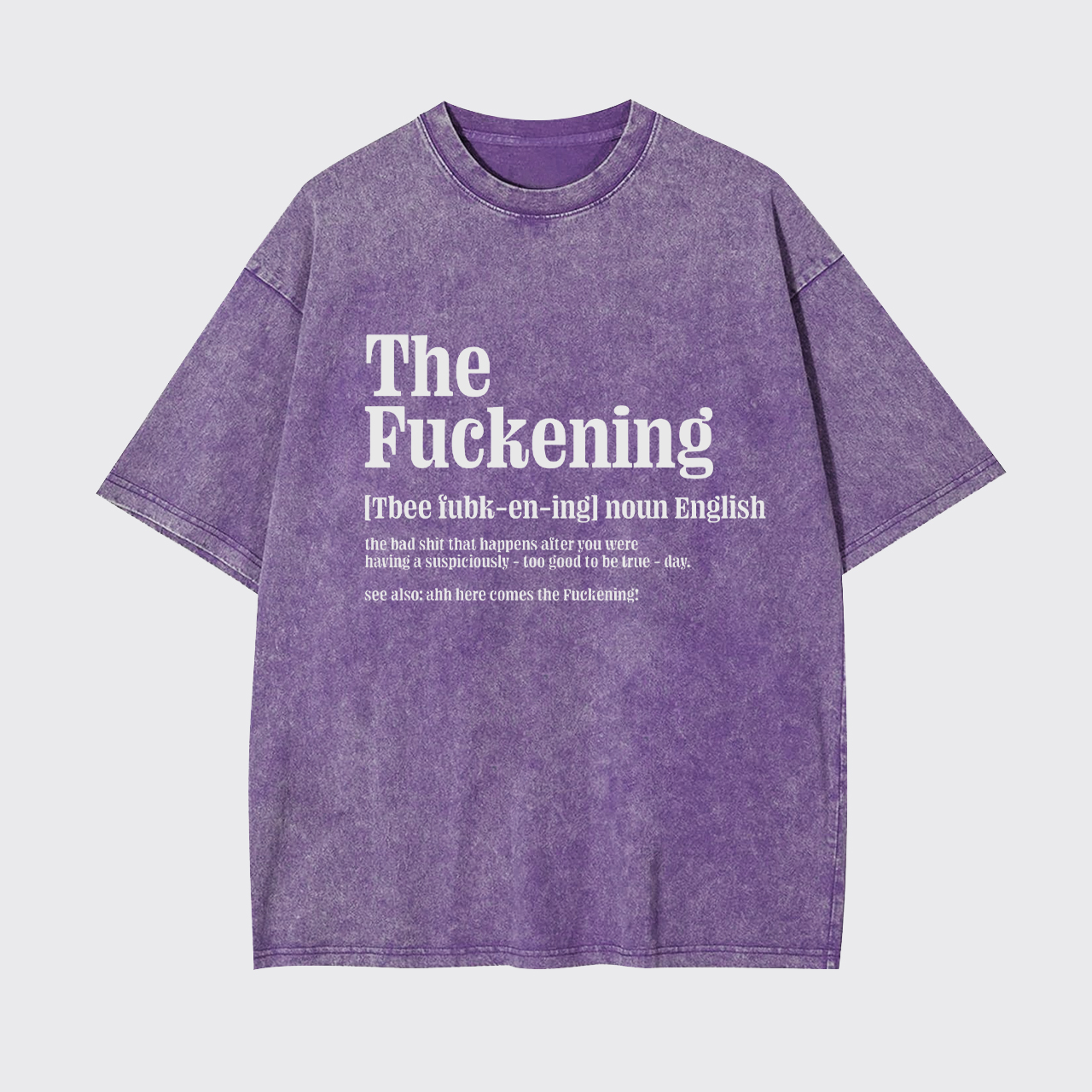 Sarcastic Sayings Garment-dye Tees