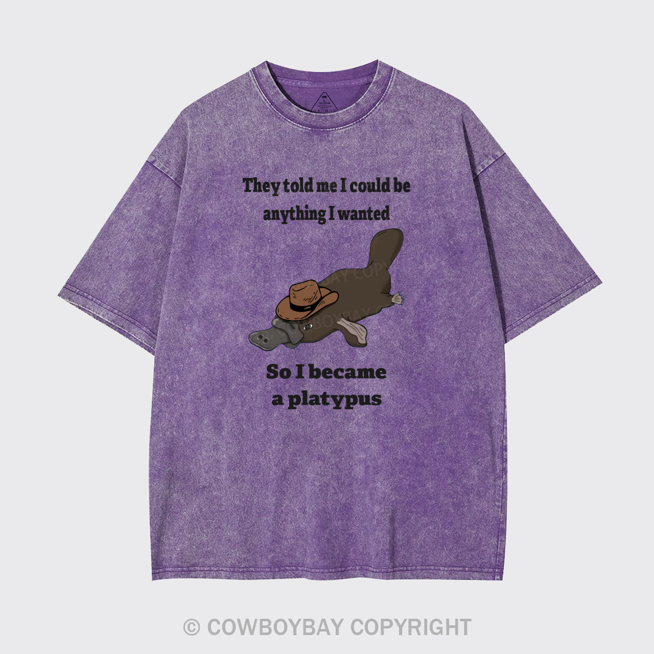 I Became A Platypus Garment-dye Tees