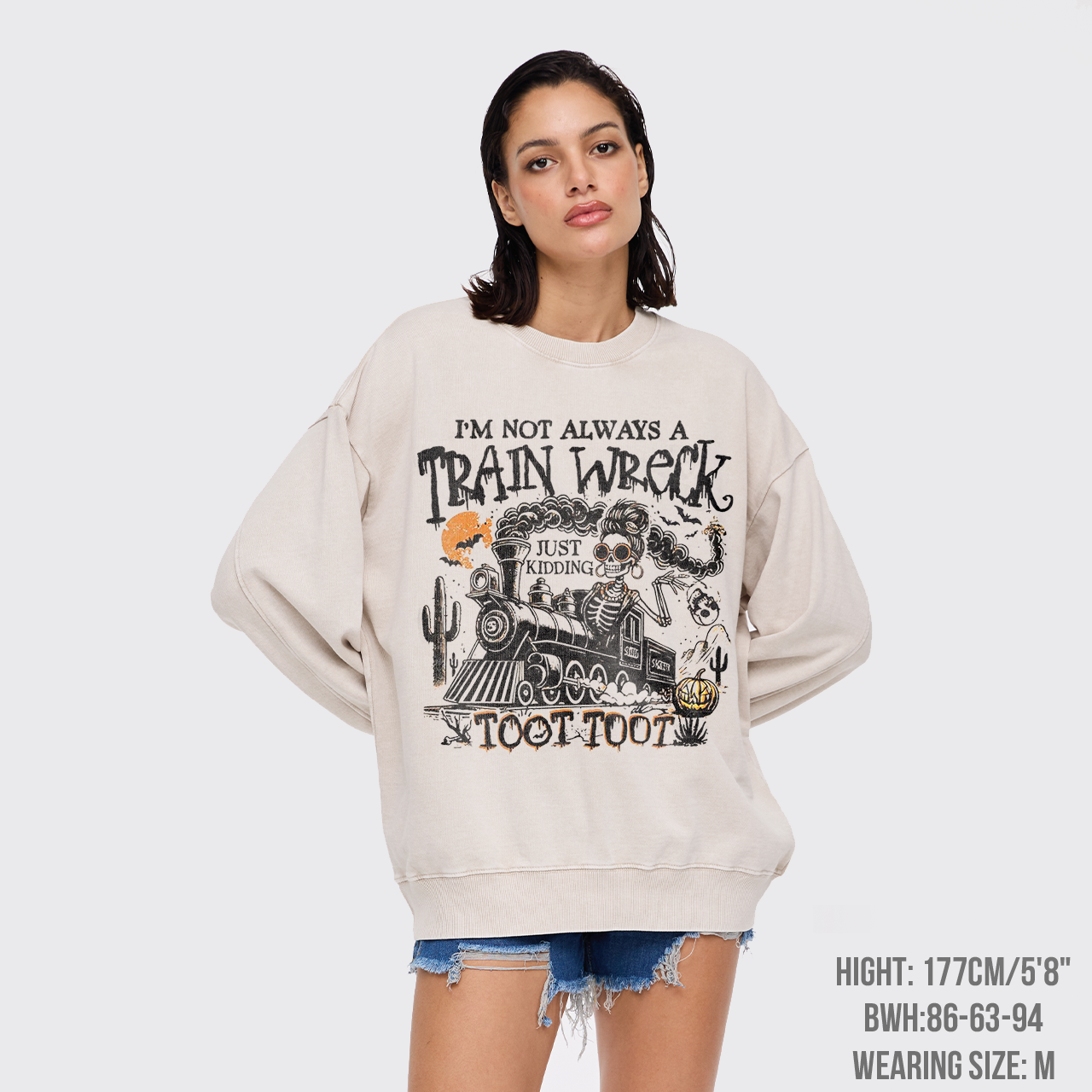 Halloween Humor I’m Not Always A Train Wreck Washed Sweatshirts